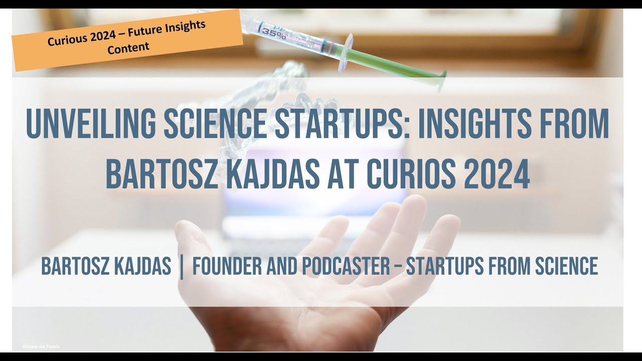 Exploring Science-Driven Startups: An Interview with Bartosz Kajdas at Curios 2024