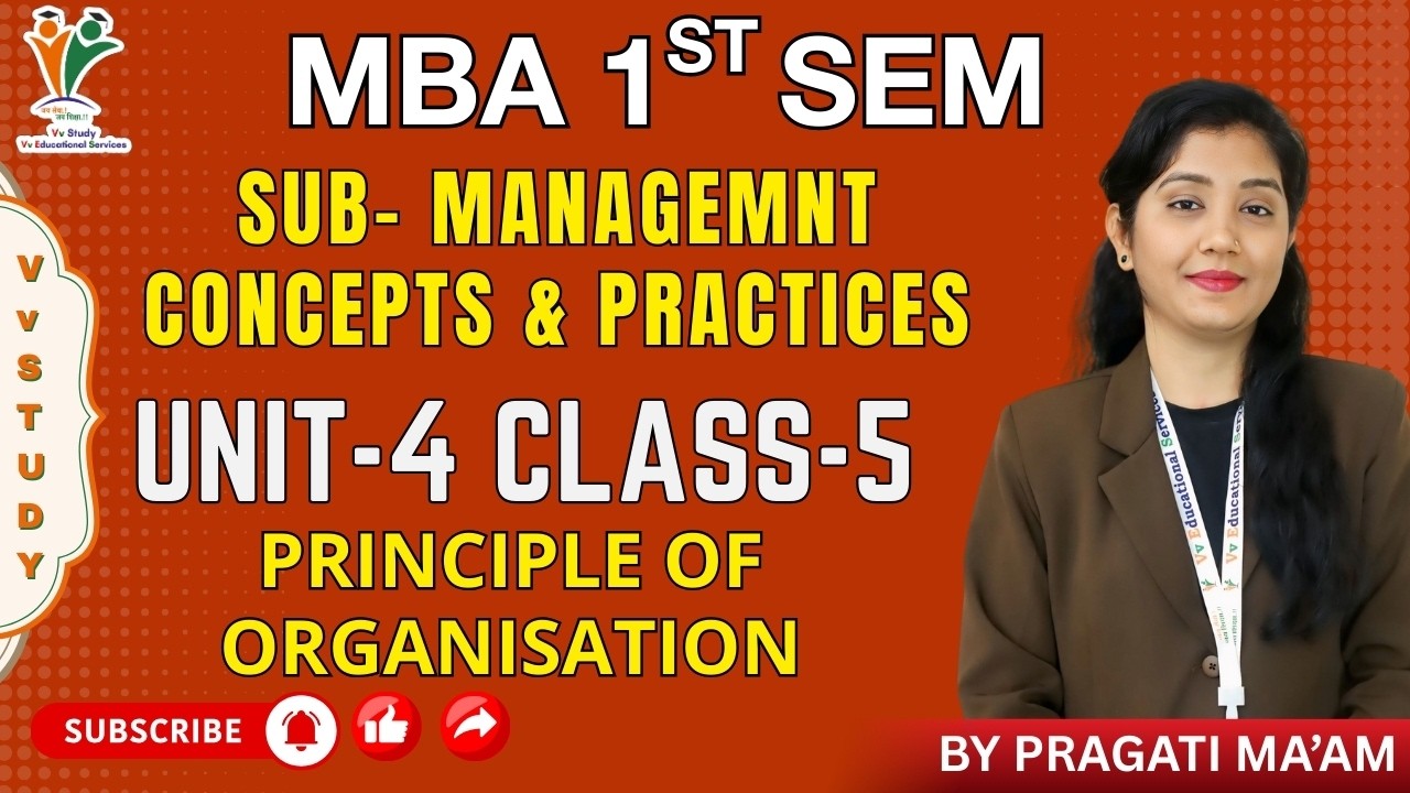 PRINCIPLE OF ORGANISATION - MBA 1ST  SEM | MANAGEMNT CONCEPTS & PRACTICES | (UNIT-4) BY PRAGATI MAAM