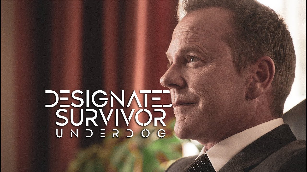 Designated Survivor  | Underdog