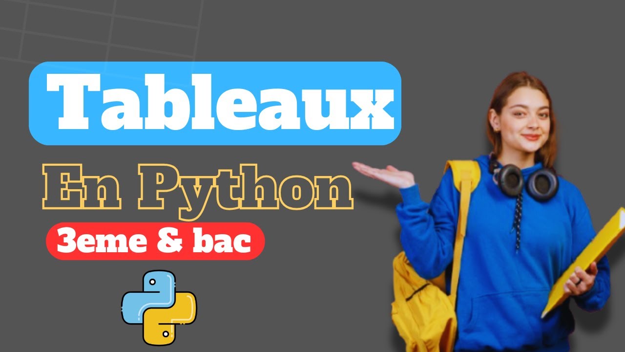 Les Tableau en python  3eme et bac scientifique (déclaration , affectation , remplissage)