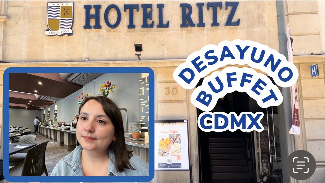 DESAYUNANDO EN EL HOTEL RITZ (CENTRO HISTÓRICO) CDMX