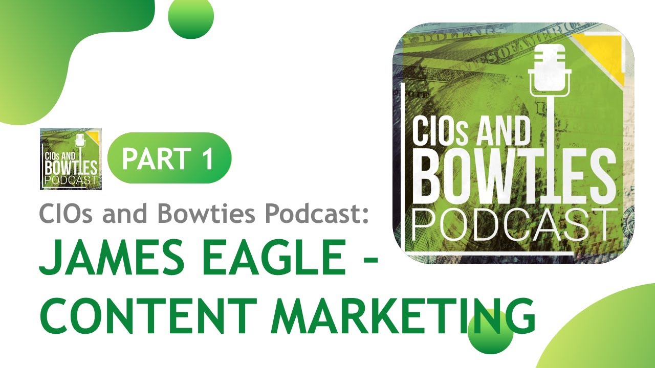 James Eagle - content marketing for the financial advice and investment management industry - Part 1