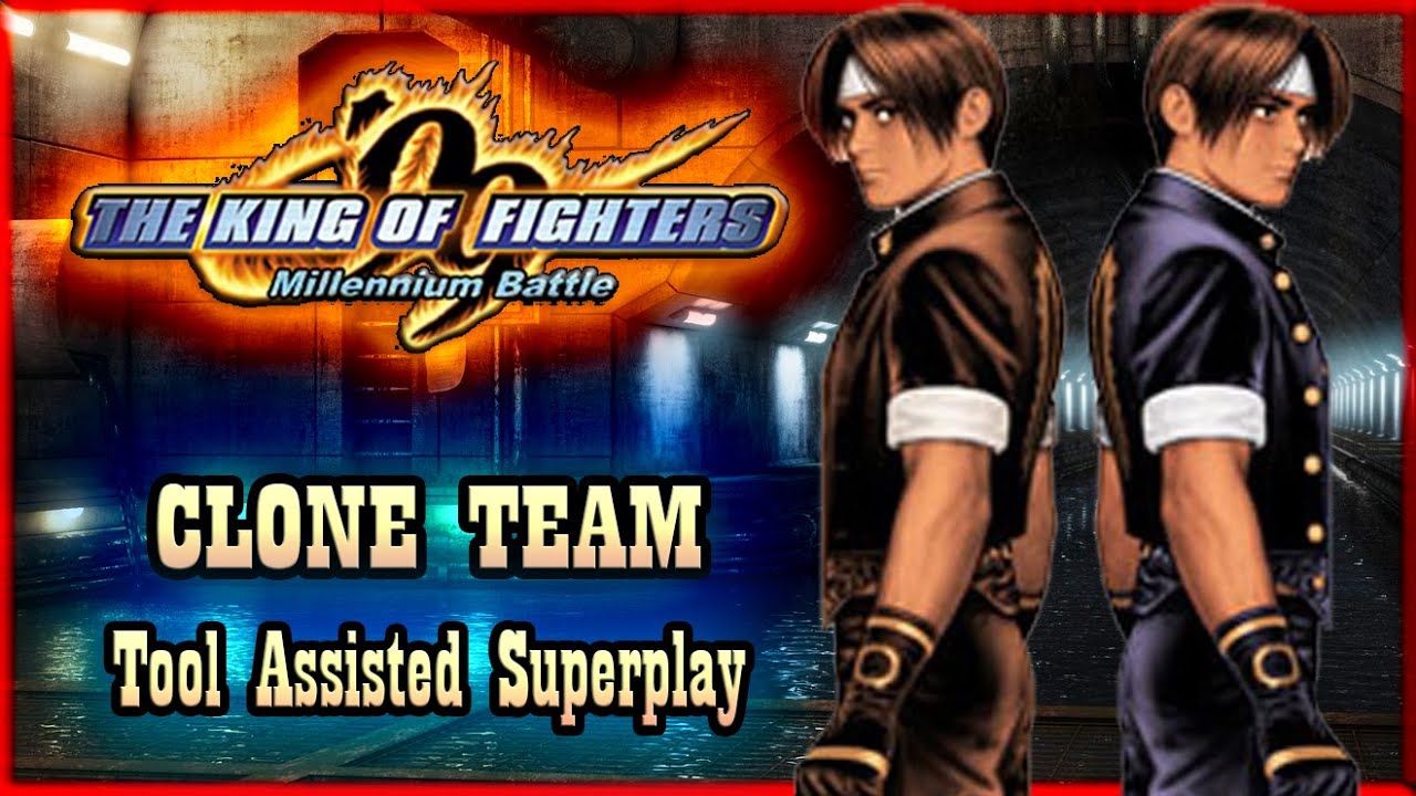 【TAS 】THE KING OF FIGHTERS '99: MILLENNIUM BATTLE - CLONE TEAM