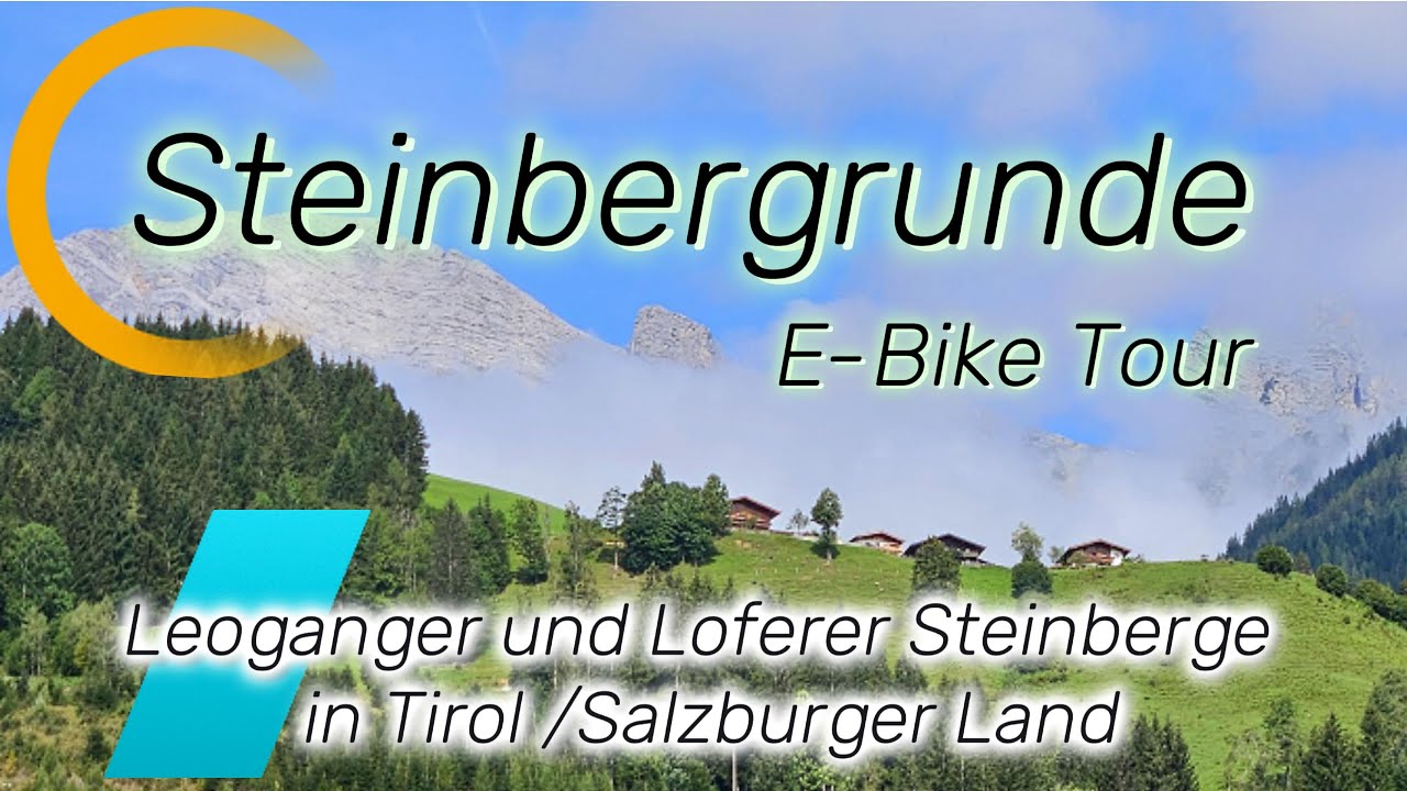 Steinbergrunde, E-Bike Tour auf den Tauern- und Mozartradweg.