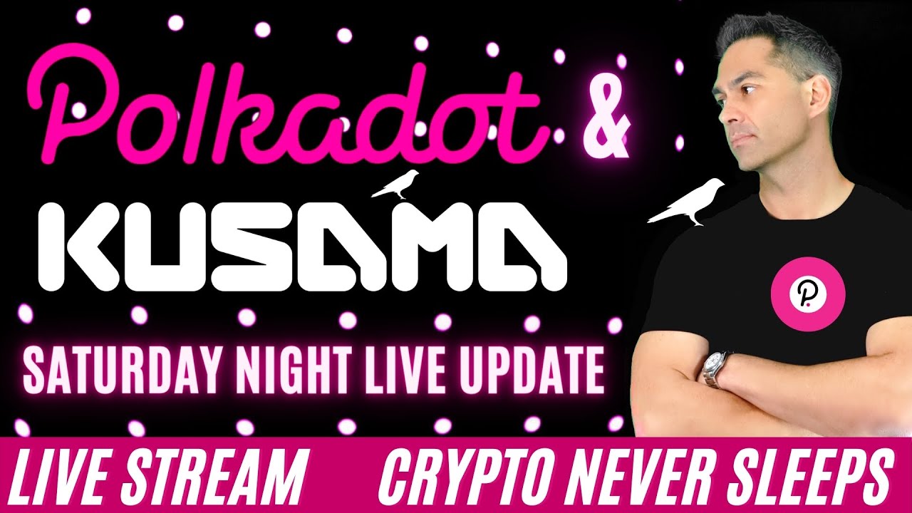 PolkaDot News & Kusama News every Saturday Night Live