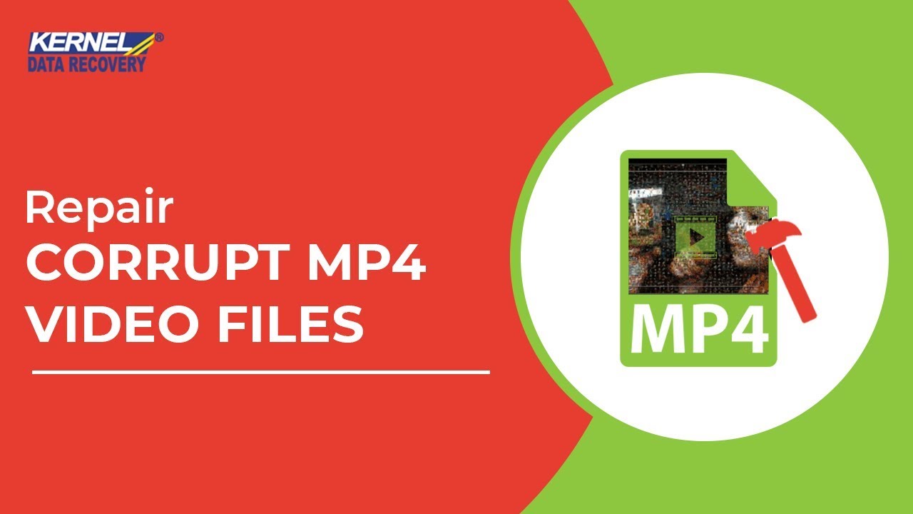 Repair Corrupt MP4 Video with Kernel Video Repair