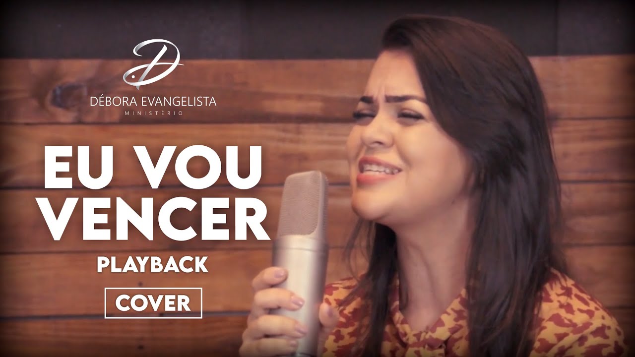 Débora Evangelista - Eu Vou Vencer - PlayBack