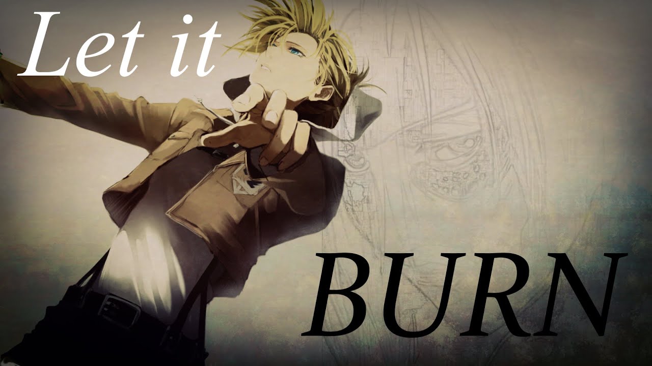 Annie Leonhart  ✺AMV✺  -Let it burn-