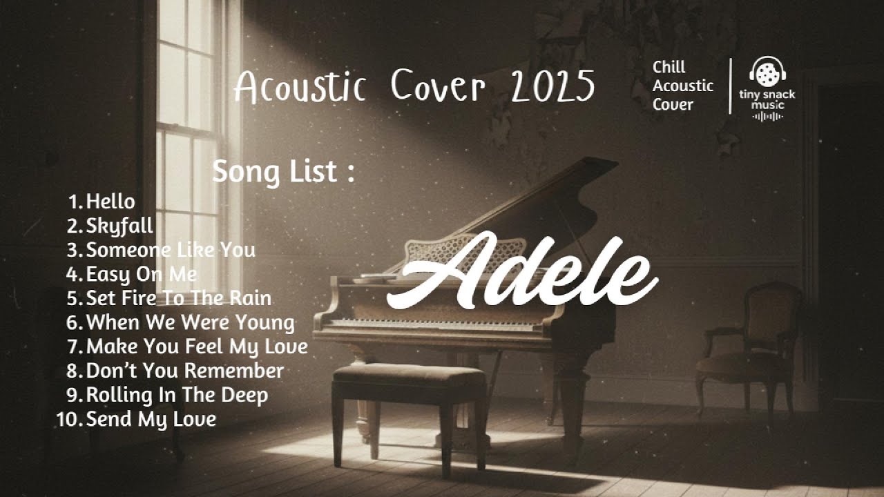 THE BEST WAY TO EXPERIENCE ADELE'S ACOUSTIC COVER 