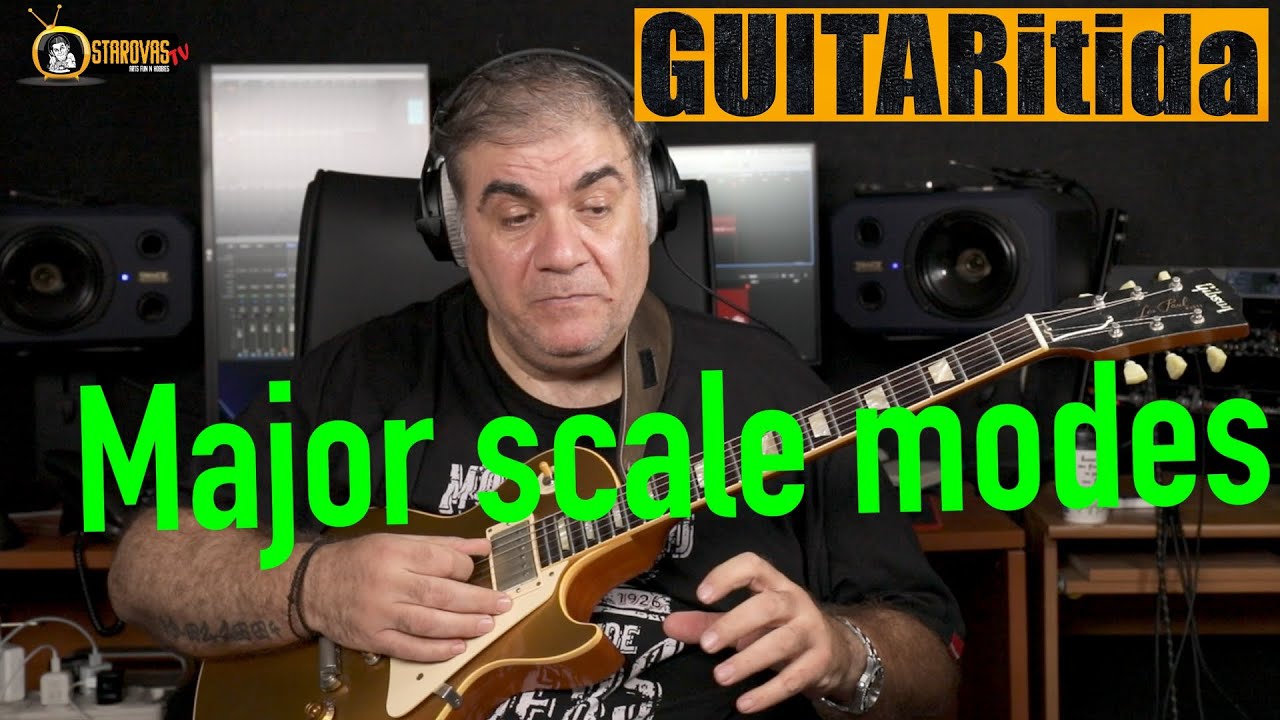 Major scale 7 modes - Guitaritida | StarovasTV
