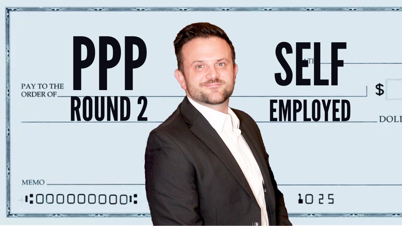 PPP Round 2 for SELF EMPLOYED