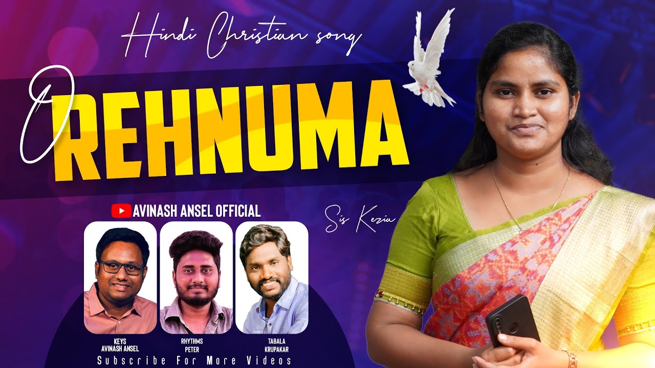 Oh Rehnuma - Sis. Kezia