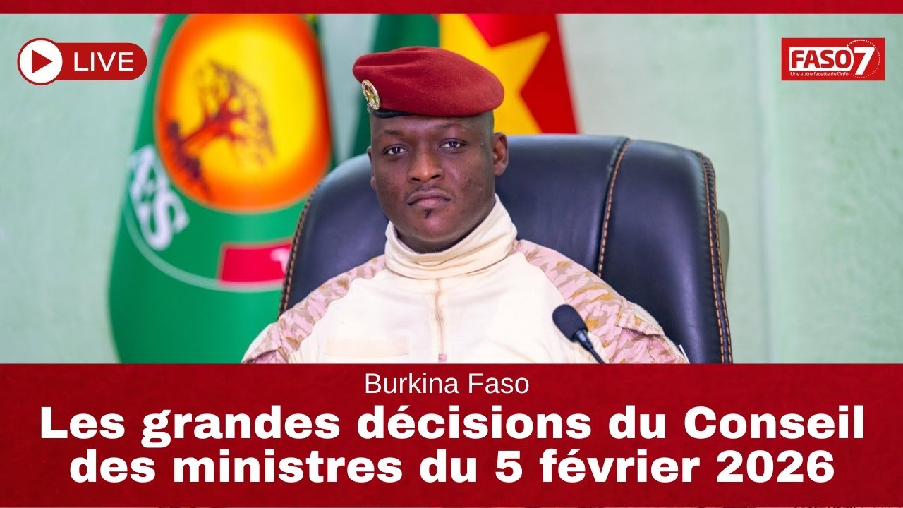 Burkina Faso : Les grandes décisions du Conseil des ministres du 5 février 2026
