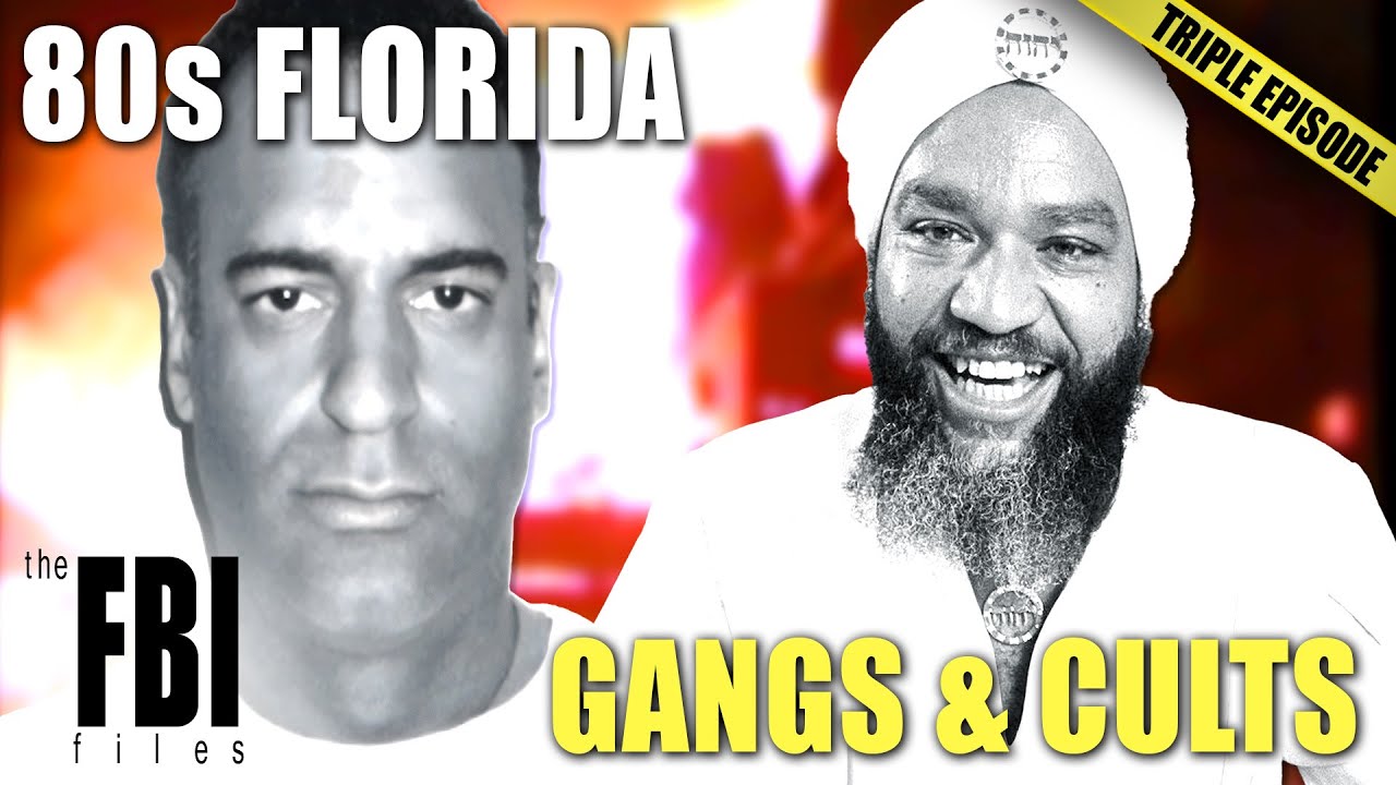 80s Florida Gangs & Cults | TRIPLE EPISODE | The FBI Files
