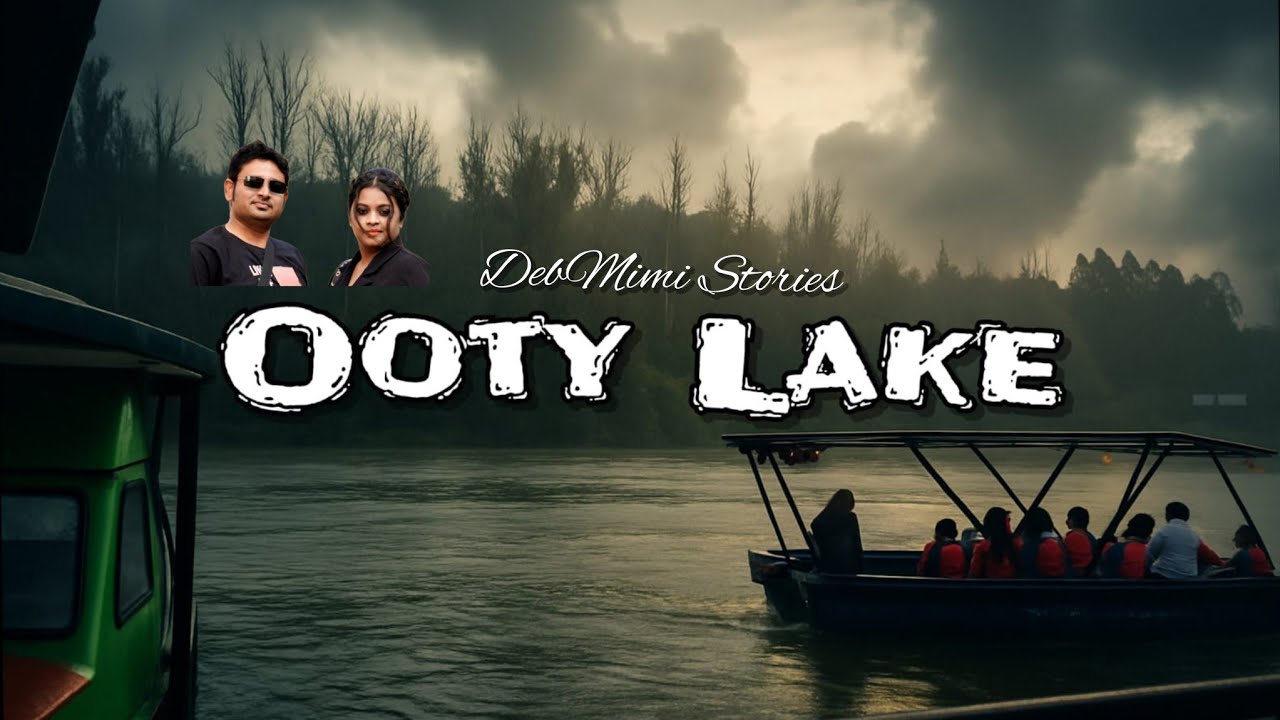 Ooty Lake | One of the most popular tourist destinations in Ooty Tamil Nadu | Mirror of the Nilgiris
