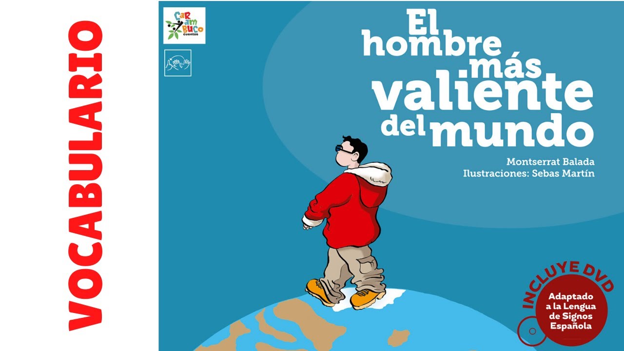 Vocabulario "El hombre más valiente del mundo" | SIGNACUENTOS