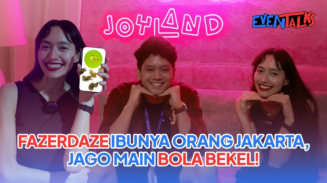 Fazerdaze Jago Main Bola Bekel! Ternyata Ibunya Orang Jakarta! #eventalks