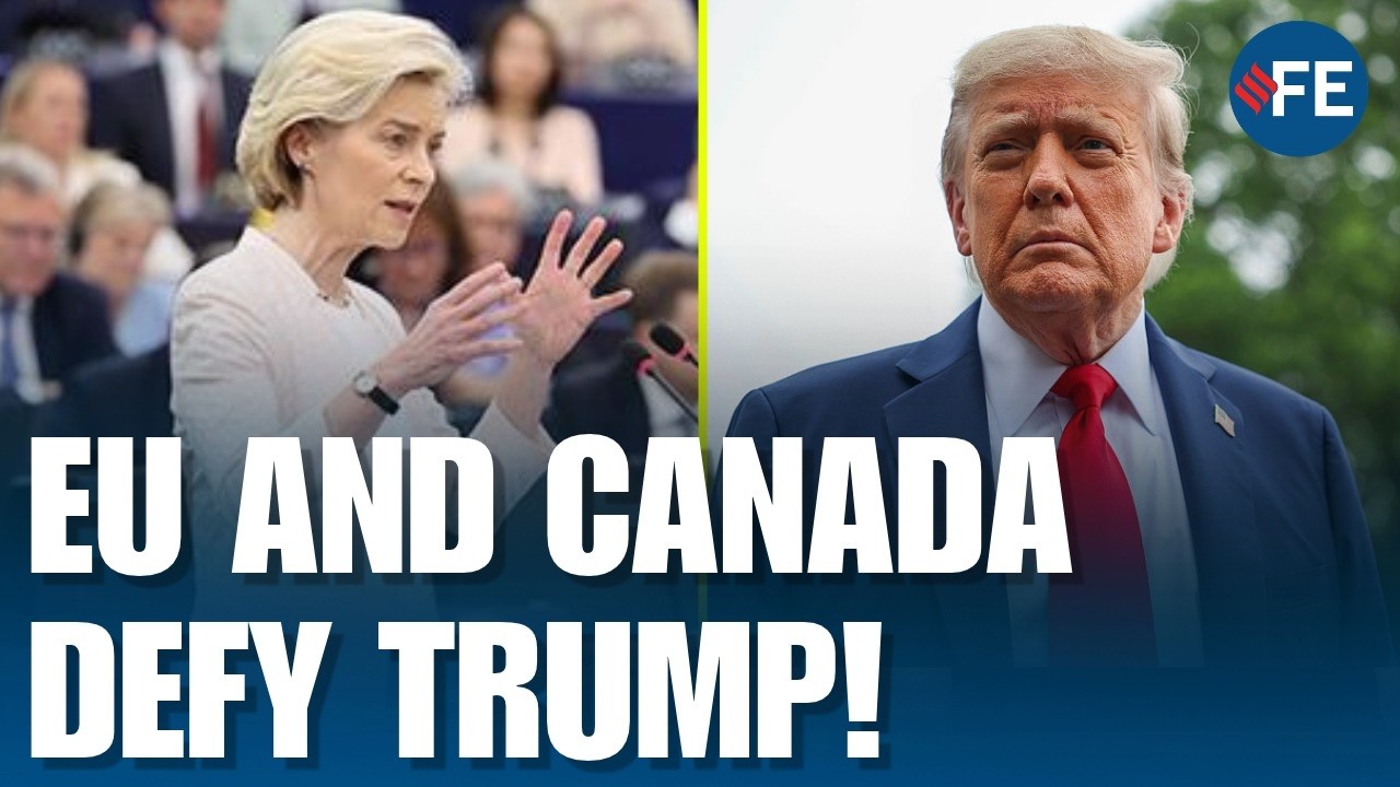 &lsquo;Trump Sees This as a Hostile Act&rsquo; | EU and Canada DEFY US Pressure With Major Strategic Alliance