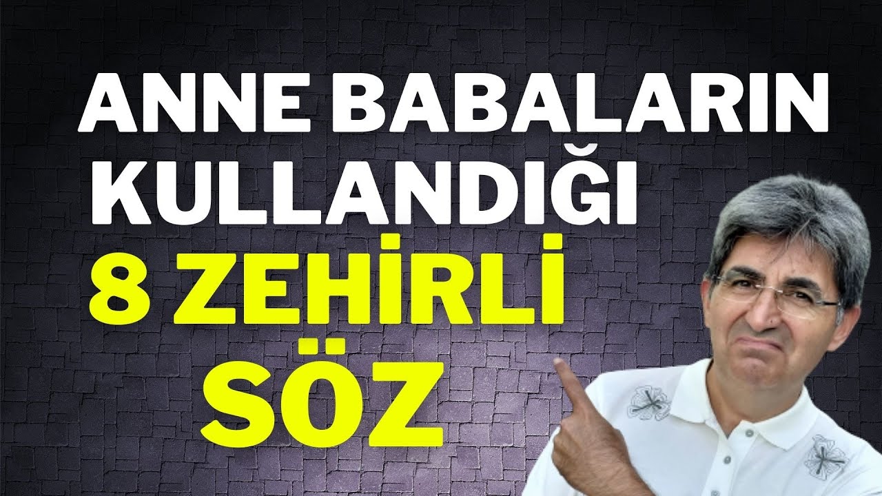 ANNE BABALARIN KULLANDIĞI 8 ZEHİRLİ SÖZ! | Canten Kaya Videoları