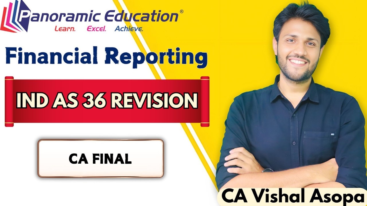 CA Final IND AS 36 Impairement of Assets Revision | Financial Reporting | Revision for Jan 26 Exam