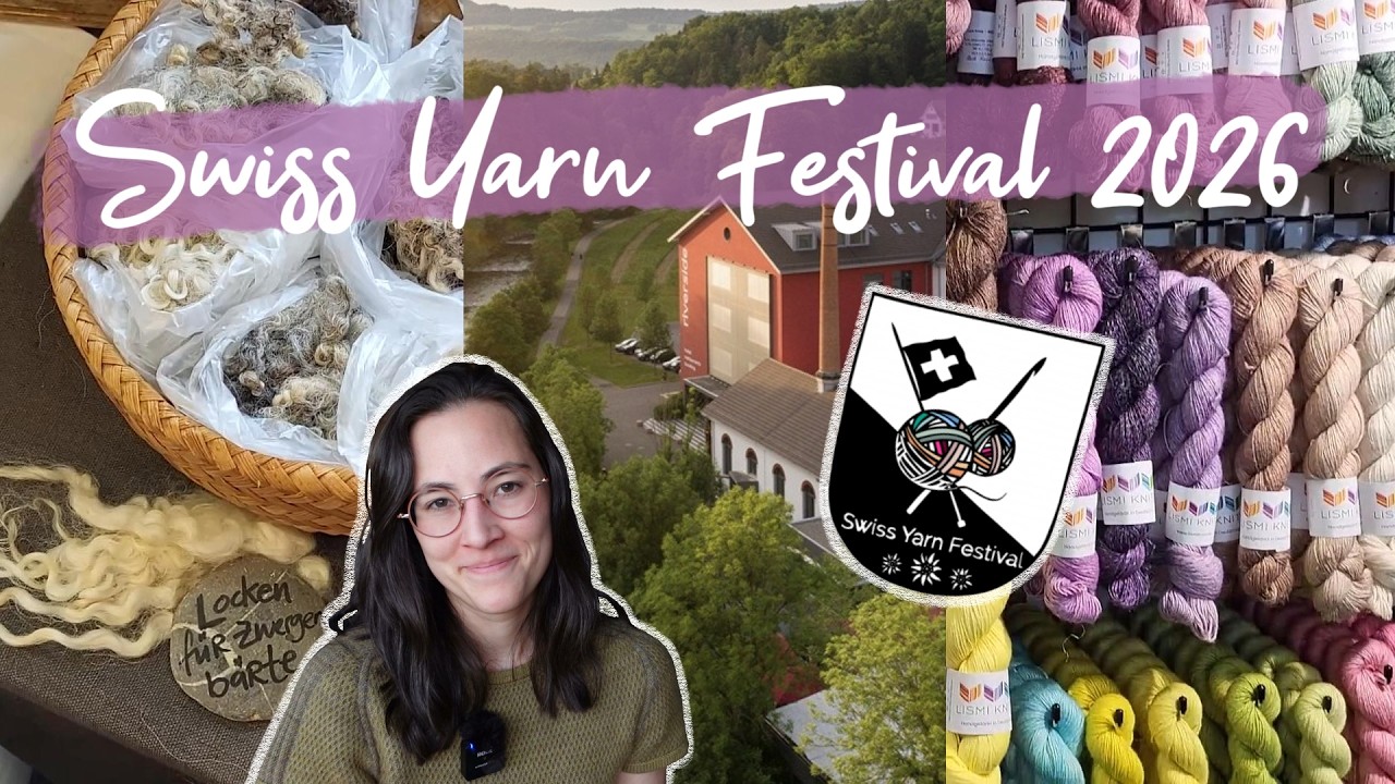 Swiss Yarn Festival 2026 vlog - crossing the whole country to squish yarn