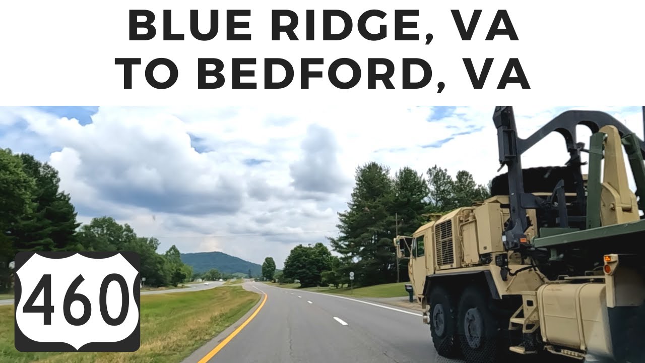 Driving from Blue Ridge, VA to Bedford, VA via US Route 460 East