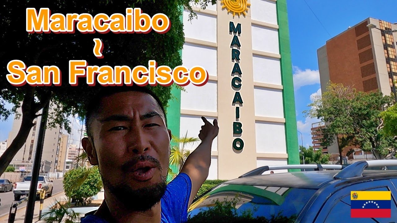 Conocemos Maracaibo y San Francisco Estado Zulia Venezuela | ベネズエラ スーリア州 マラカイボとサンフランシスコ