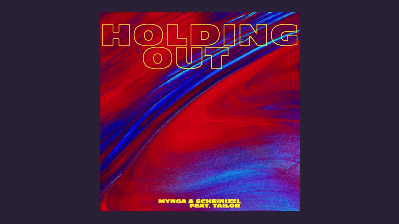 MYNGA & Scheinizzl - Holding Out (feat. Tailor)