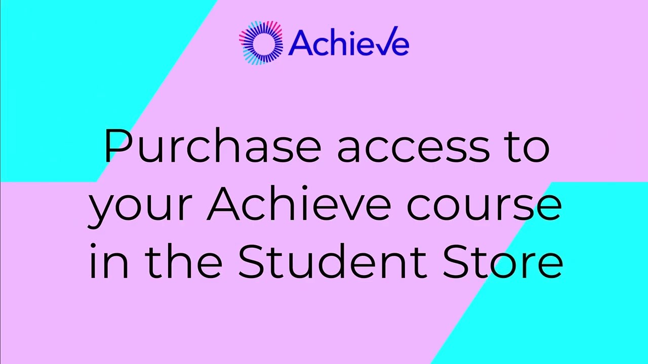 Purchase access to your Achieve course in the Student Store