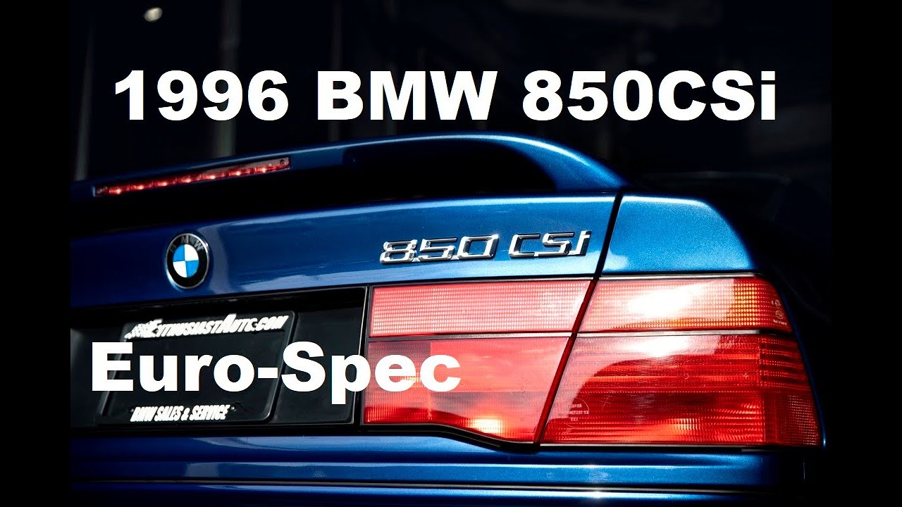 #1 Condition: 1996 BMW 850CSi | European Specification | Pinnacle of BMW Production
