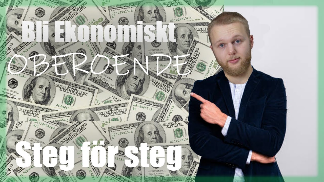 såhär blir DU Ekonomiskt Oberoende [Steg för steg]