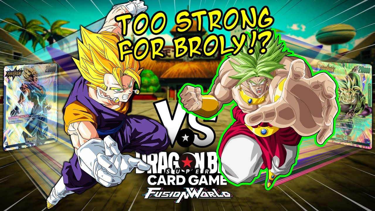 VEGITO VS BROLY:BR | Deck Profile & Gameplay | FB06 Dragon Ball Super Fusion World