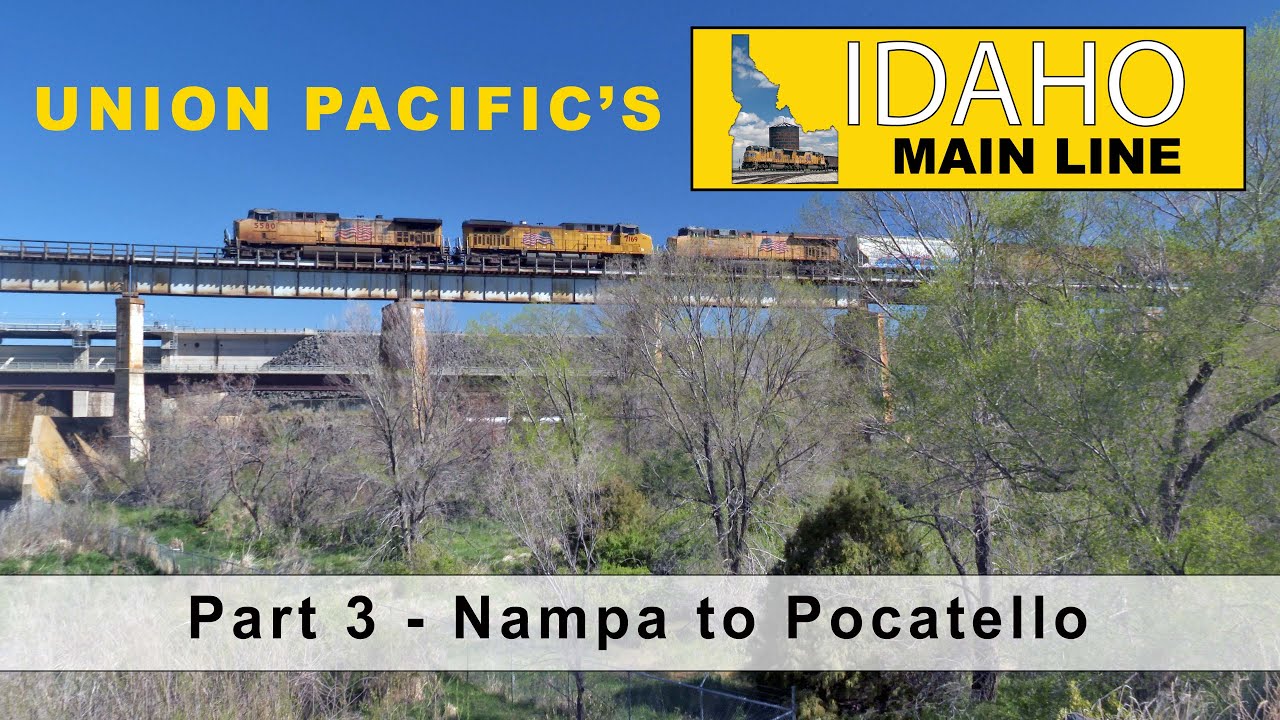 Union Pacific's Idaho Main Line [Part 3]
