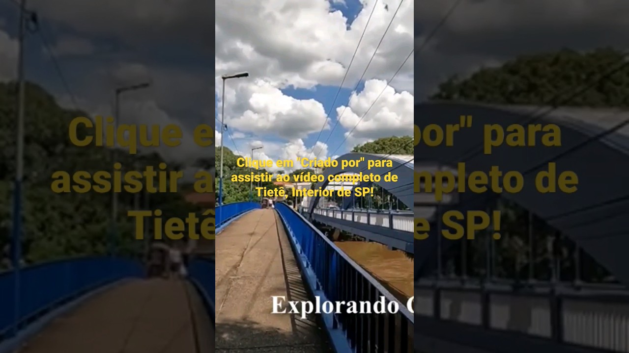 Rio Tiet&ecirc; na Cidade de Tiet&ecirc;!