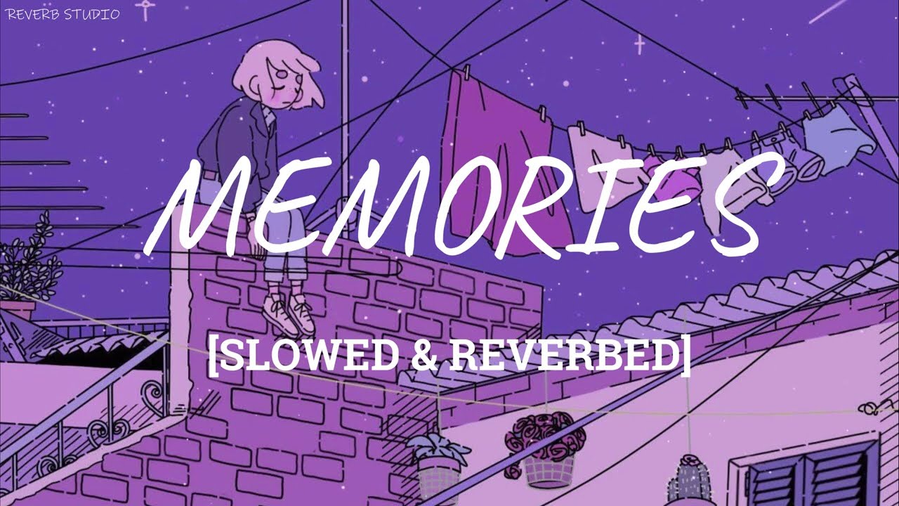 Maroon 5 - Memories  [Slowed + Reverb]