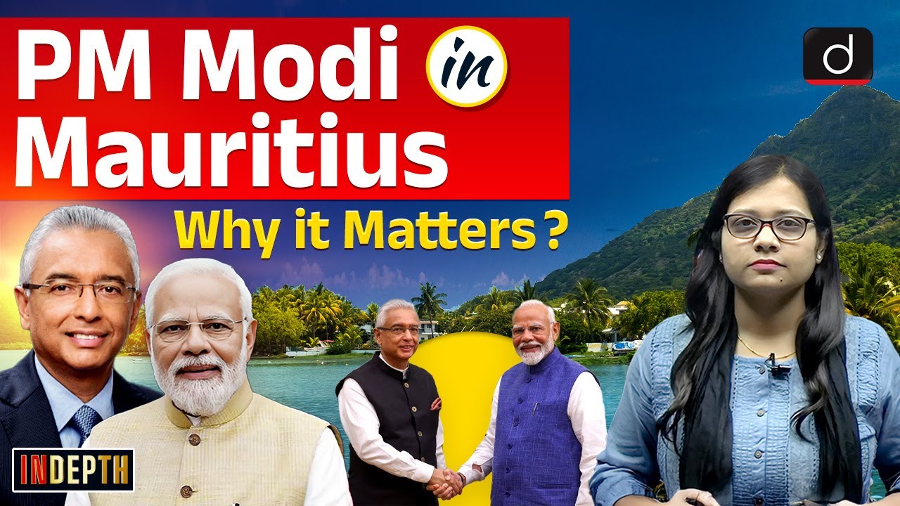 PM Modi Mauritius Visit | India-Mauritius Relations | InDepth | Drishti IAS English