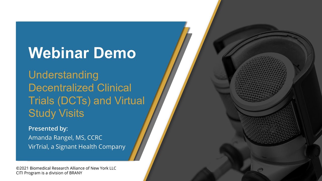CITI Program Webinar Demo - Understanding Decentralized Clinical Trials (DCTs)