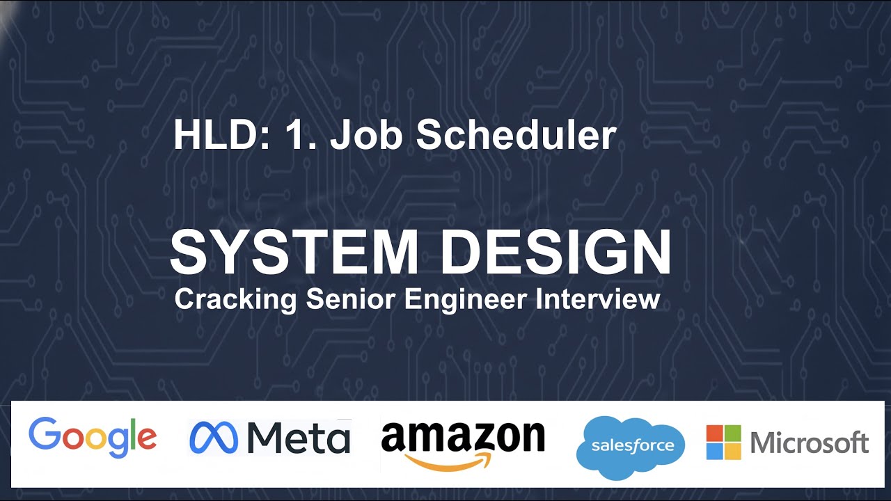 HLD: 1. Job Scheduler System Design