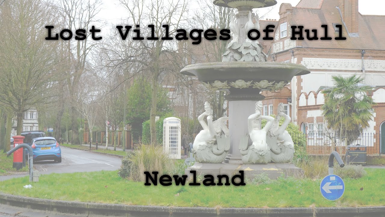 Lost Villages of Hull: Newland