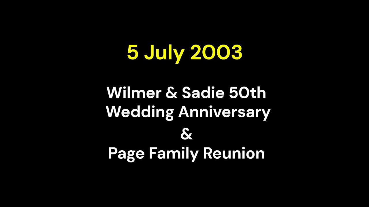2003 Wilmer & Sadie 50th