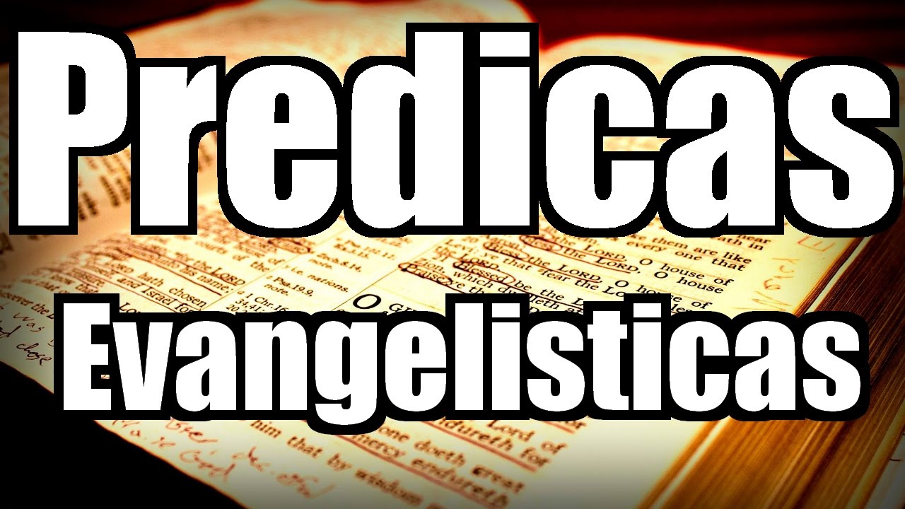 Predicaci&oacute;n Evangelistica | Las &Uacute;ltimas Campa&ntilde;as|- C.V.P.A