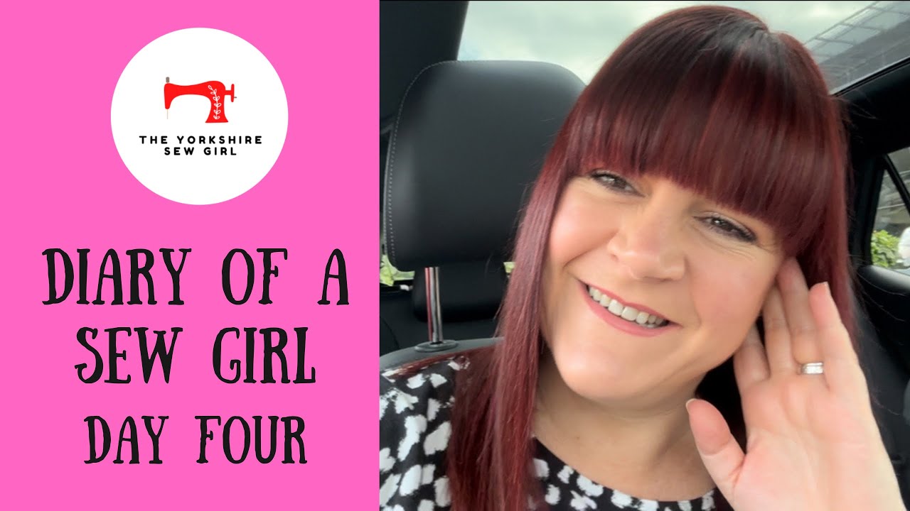 Diary Of A Sew Girl / Day Four