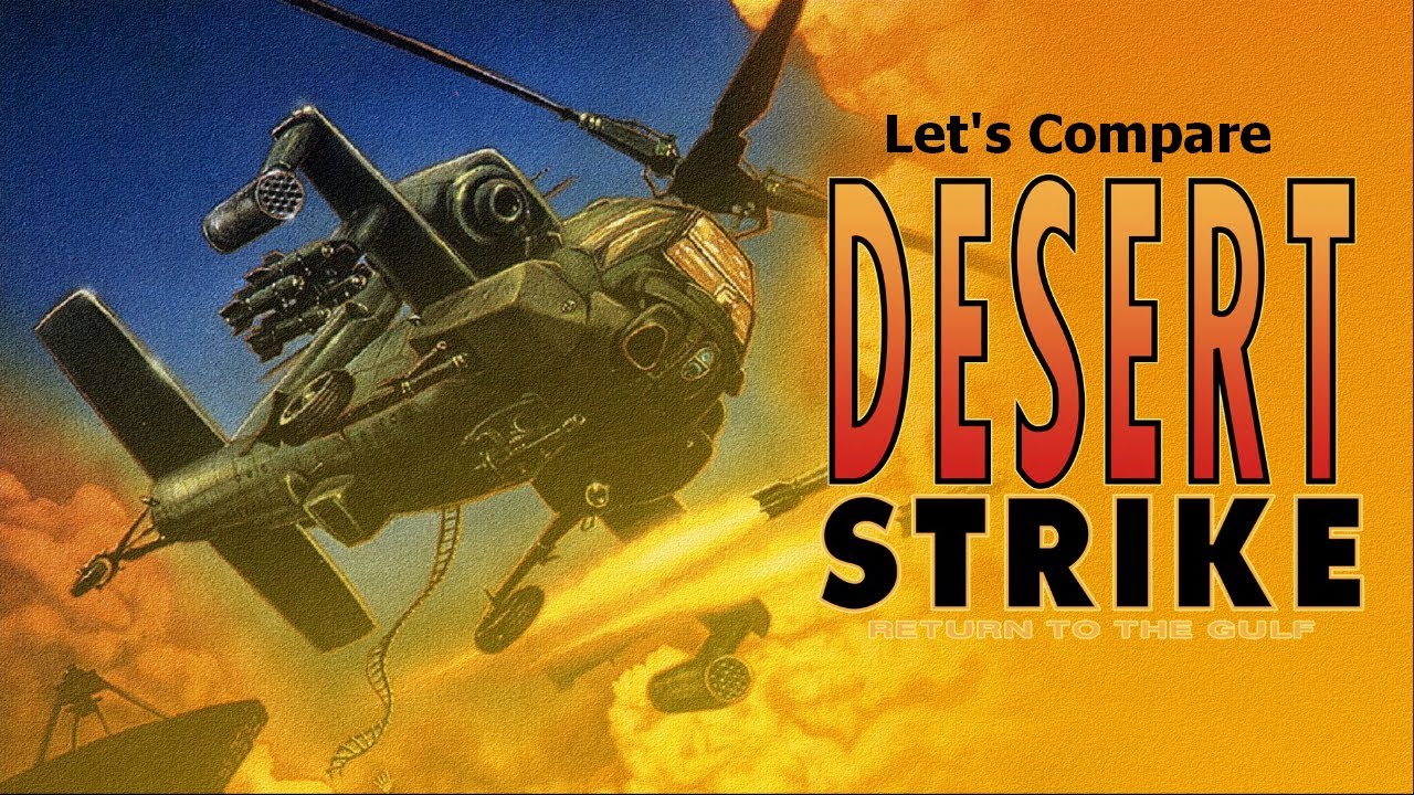 Let's Compare (Desert Strike)