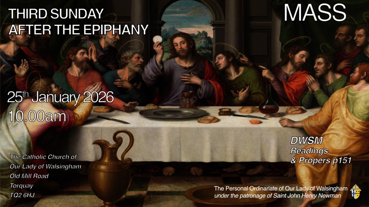 Mass from Our Lady of Walsingham Torquay  The Third Sunday after The Epiphany