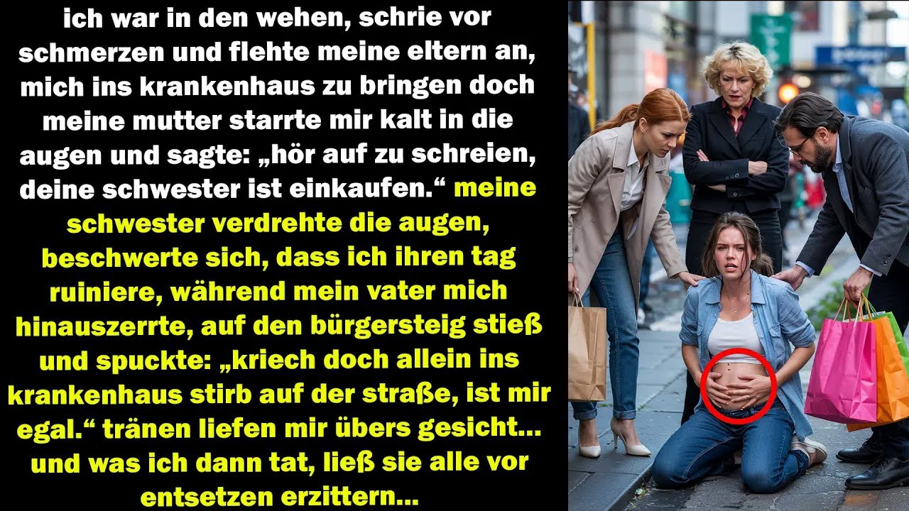 ich schrie in den wehen, sie ließen mich auf dem bürgersteig, dann zerstörte ich ihr leben...