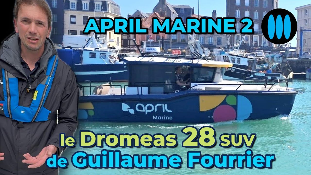 BateauScopie APRIL MARINE 2, le Dromeas 28 SUV de Guillaume Fourrier