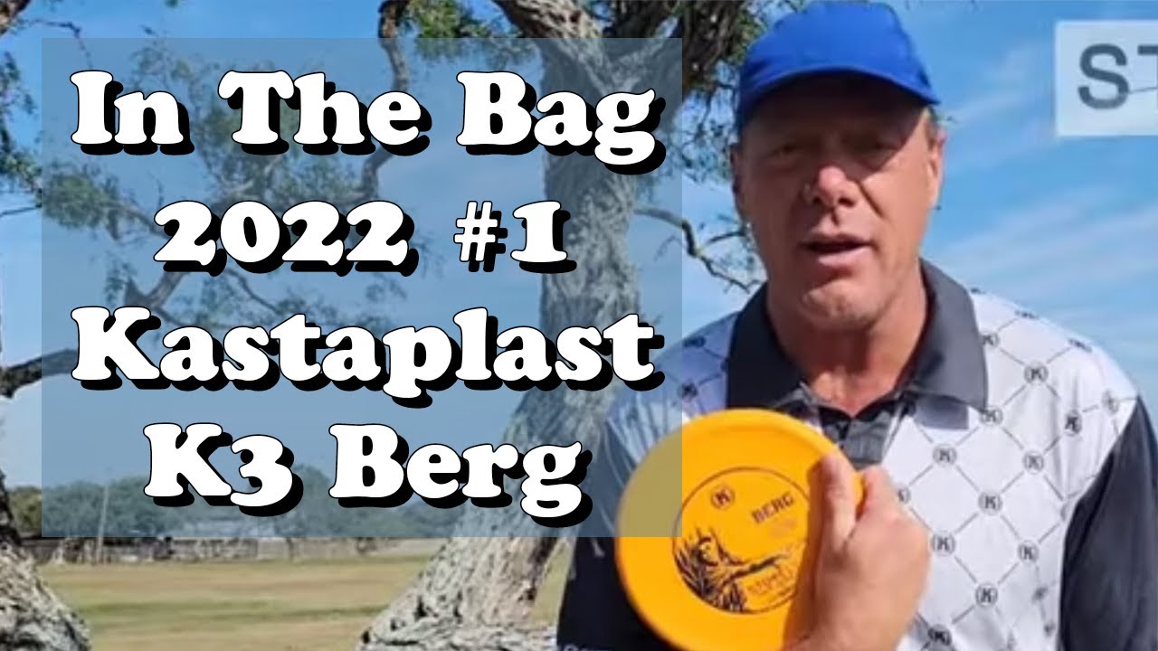 In the Bag 2022 - Disc #1: Kastaplast Berg - Stable Putt and Approach
