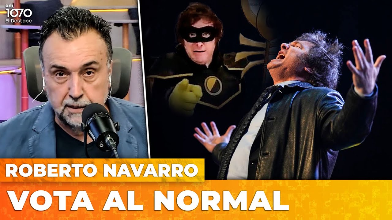 VOT&Aacute; AL NORMAL | El editorial de Roberto Navarro