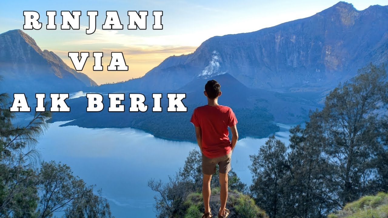 GUNUNG RINJANI || Rinjani Via Aik Berik
