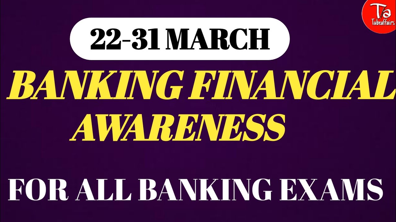 March banking awareness 2022|banking awareness for RBI grade b rbi assistant